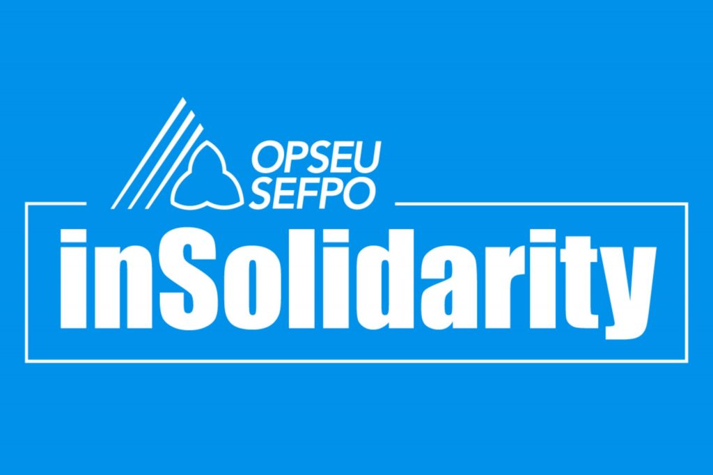 OPSEU/SEFPO - In solidarity